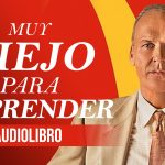 AUDIOLIBRO Nunca es tarde para emprender y hacerse rico